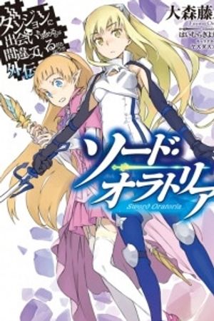 Truyện Tranh Dungeon ni Deai wo Motomeru no wa Machigatte Iru Darou ka Gaiden - Sword Oratoria